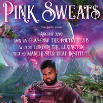 Pink Sweat$ at The Lexington on Wednesday 28th August 2019