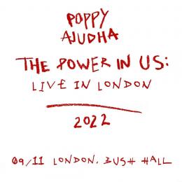 Poppy Ajudha at Bush Hall on Wednesday 9th November 2022
