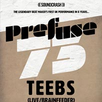 Prefuse 73 + Teebs at Hangar on Saturday 24th November 2018