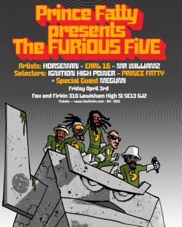 Prince Fatty presents the Furious Five at Fox & Firkin on Friday 3rd April 2026