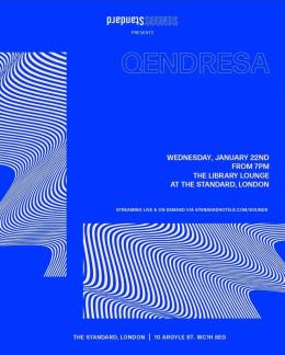 Qendresa at The Standard on Wednesday 22nd January 2020