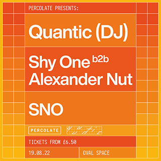 Quantic (DJ Set) at Oval Space on Friday 19th August 2022