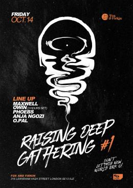 Raising Deep Gathering #1 at Fox & Firkin on Friday 14th October 2022