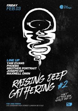 Raising Deep Gathering #2 at Fox & Firkin on Friday 3rd February 2023
