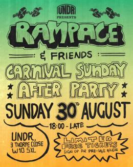 Rampage & Friends at UNDR on Sunday 30th August 2026