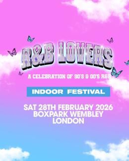R&B LOVERS INDOOR FESTIVAL at Boxpark Wembley on Saturday 28th February 2026