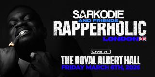 RAPPERHOLIC - SARKODIE AND FRIENDS at Royal Albert Hall on Friday 6th March 2026