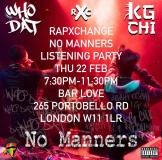 RAPXCHANGE NO MANNERS LISTENING PARTY at Bar Love on Thursday 22nd February 2024