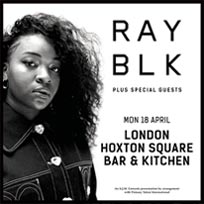 Ray Blk at Hoxton Square Bar & Kitchen on Monday 18th April 2016