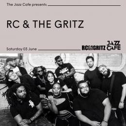 RC & The Gritz at Jazz Cafe on Saturday 3rd June 2023