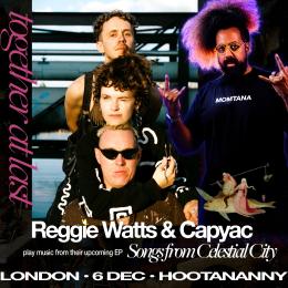 Reggie Watts and Capyac at Hootananny on Friday 6th December 2024