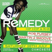 Remedy at Concrete on Saturday 28th July 2018