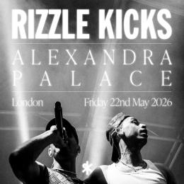 Rizzle Kicks at Alexandra Palace on Friday 22nd May 2026