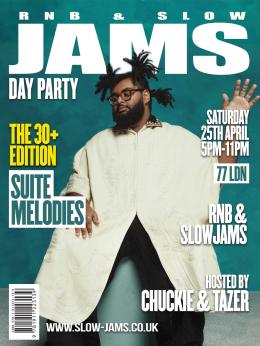 RnB & Slow Jams Day Party at 77 Welbeck St on Saturday 25th April 2026