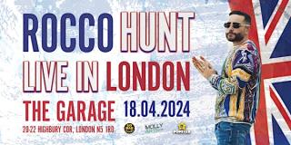 Rocco Hunt at The Garage on Thursday 18th April 2024