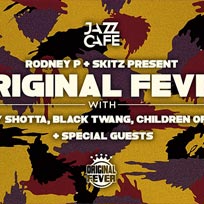 Original Fever at Jazz Cafe on Monday 19th February 2018