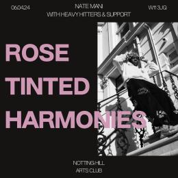 Rose Tinted Harmonies at Notting Hill Arts Club on Saturday 6th April 2024