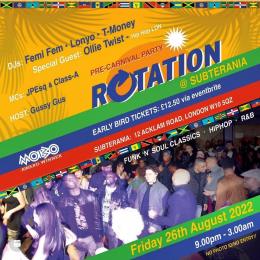 Rotation at Subterania on Friday 26th August 2022