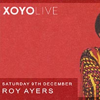 Roy Ayers at XOYO on Saturday 9th December 2017