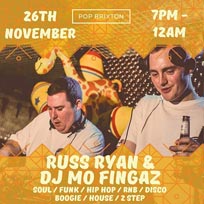 Russ Ryan & DJ Mo Fingaz at Pop Brixton on Saturday 26th November 2016