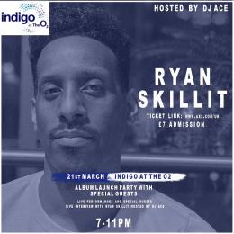 Ryan Skillit at Indigo2 on Thursday 21st March 2024