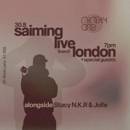 Saiming at Ninety One (formerly Vibe Bar) on Saturday 30th August 2025
