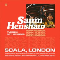 Samm Henshaw at Scala on Tuesday 30th October 2018
