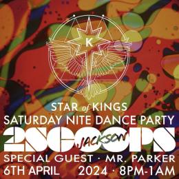 Saturday Nite Dance Party at The Star of Kings on Saturday 6th April 2024