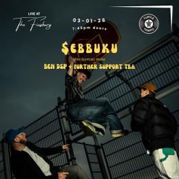 $EBBUKU at The Finsbury on Saturday 3rd January 2026