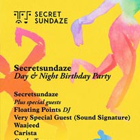 Secretsundaze Day & Night Birthday Party at Oval Space on Sunday 26th August 2018