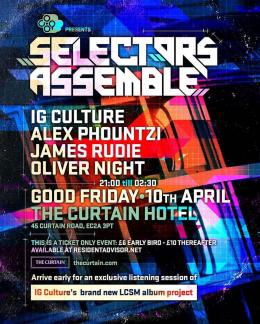 Selectors Assemble at The Curtain on Friday 10th April 2020