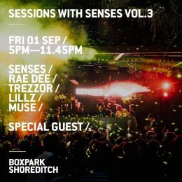 Sessions with Senses Vol. 3 at Boxpark Shoreditch on Friday 1st September 2023