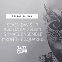 Seven Davis Jr at Jazz Cafe on Friday 26th May 2017