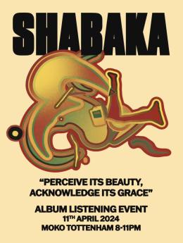 SHABAKA at Moko on Thursday 11th April 2024