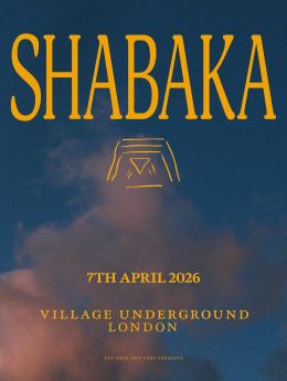 SHABAKA at Village Underground on Tuesday 7th April 2026