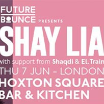 Shay Lia at Hoxton Square Bar & Kitchen on Thursday 7th June 2018