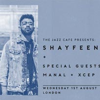 Shayfeen at Jazz Cafe on Wednesday 1st August 2018