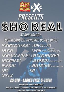 Sho Real at Brickology on Thursday 25th August 2022