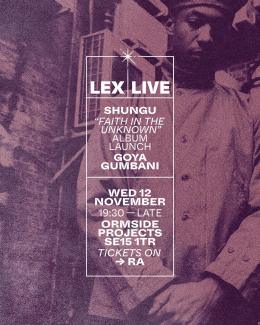 Shungu at Ormside Projects on Wednesday 12th November 2025