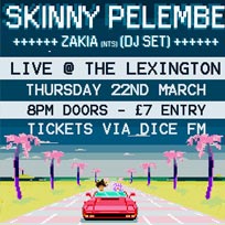 Skinny Pelembe at The Lexington on Thursday 22nd March 2018