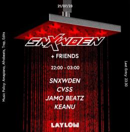 SNXWDEN+Friends (CVSS, Jamo Beatz, Keanu) at Laylow on Friday 21st July 2023