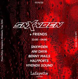 SNXWDEN + Friends at Lafayette on Friday 17th November 2023