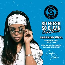 So Fresh So Clean - Cafe Classics at Cafe KOKO on Sunday 26th May 2024
