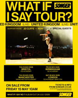 Songer at Brixton Academy on Saturday 28th November 2026