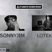 Sonnyjim + Lotek at Chip Shop BXTN on Thursday 5th April 2018
