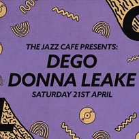Soul City w/ Dego at Jazz Cafe on Saturday 21st April 2018