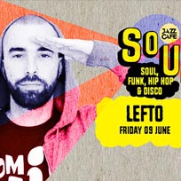 Soul City w/ Lefto at Jazz Cafe on Friday 9th June 2017