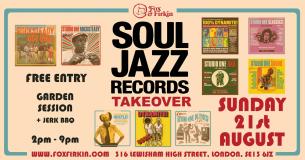 Soul Jazz Records Takeover at Fox & Firkin on Sunday 21st August 2022
