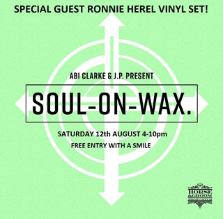 Soul on Wax at Horse & Groom on Saturday 12th August 2023