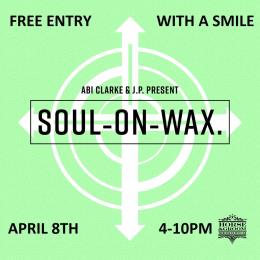 Soul on Wax at Horse & Groom on Saturday 8th April 2023